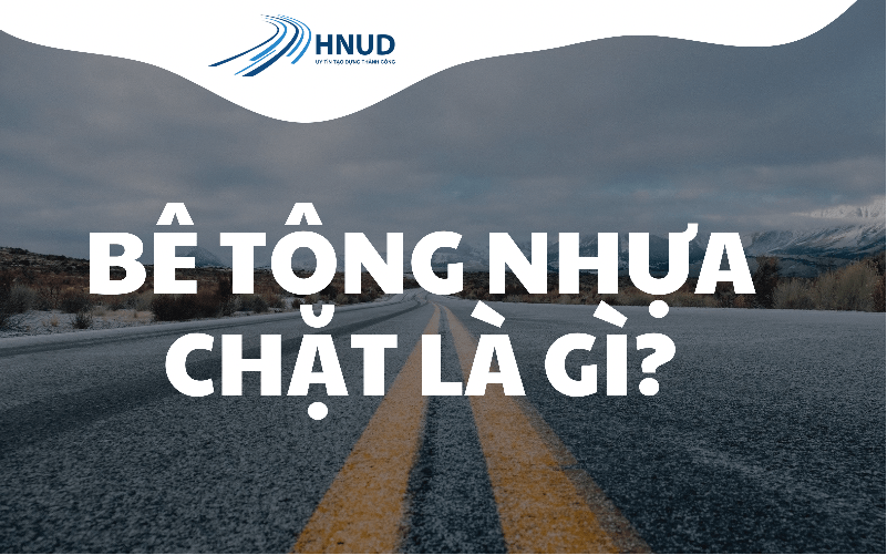 PHÂN BIỆT BÊ TÔNG NHỰA CHẶT LOẠI 1 VÀ LOẠI 2 5 4A06AA38 AAEB 43AB BDF8 A59BA77E6811 min