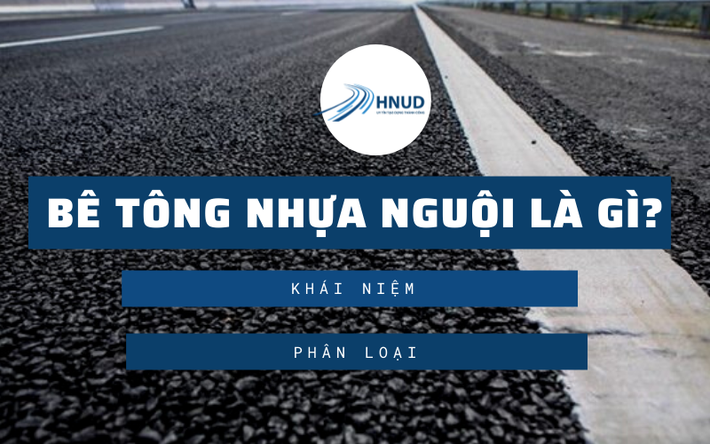 HƯỚNG DẪN THI CÔNG BÊ TÔNG NHỰA NGUỘI 2 1 3