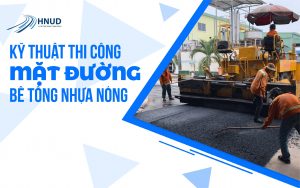 KỸ THUẬT THI CÔNG MẶT ĐƯỜNG BÊ TÔNG NHỰA NÓNG 13 z2885244269268 8e6fda50e65da4c65b89663f794ff605 min