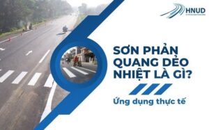 SƠN PHẢN QUANG DẺO NHIỆT LÀ GÌ? ỨNG DỤNG THỰC TẾ 15 Anh1