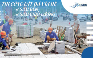 THI CÔNG LÁT ĐÁ VỈA HÈ SIÊU BỀN, SIÊU CHẤT LƯỢNG 15 4 03 optimized