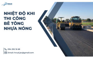 NHIỆT ĐỘ KHI THI CÔNG BÊ TÔNG NHỰA NÓNG 1 41
