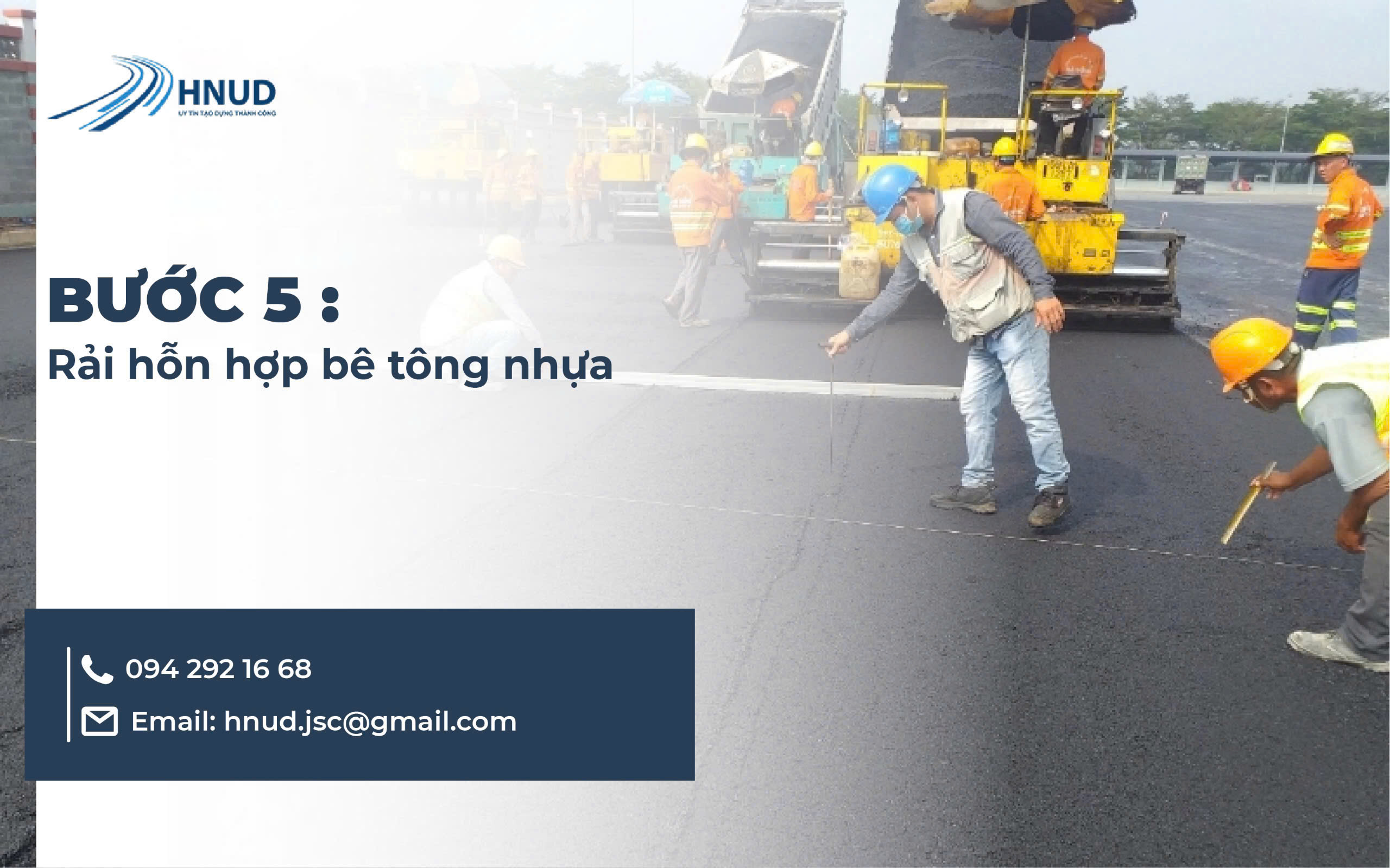 Bước 5: Rải hỗn hợp bê tông nhựa
