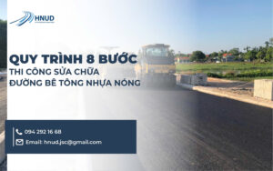 QUY TRÌNH 8 BƯỚC THI CÔNG SỬA CHỮA ĐƯỜNG BÊ TÔNG NHỰA NÓNG CHUẨN KỸ THUẬT 18 42 5