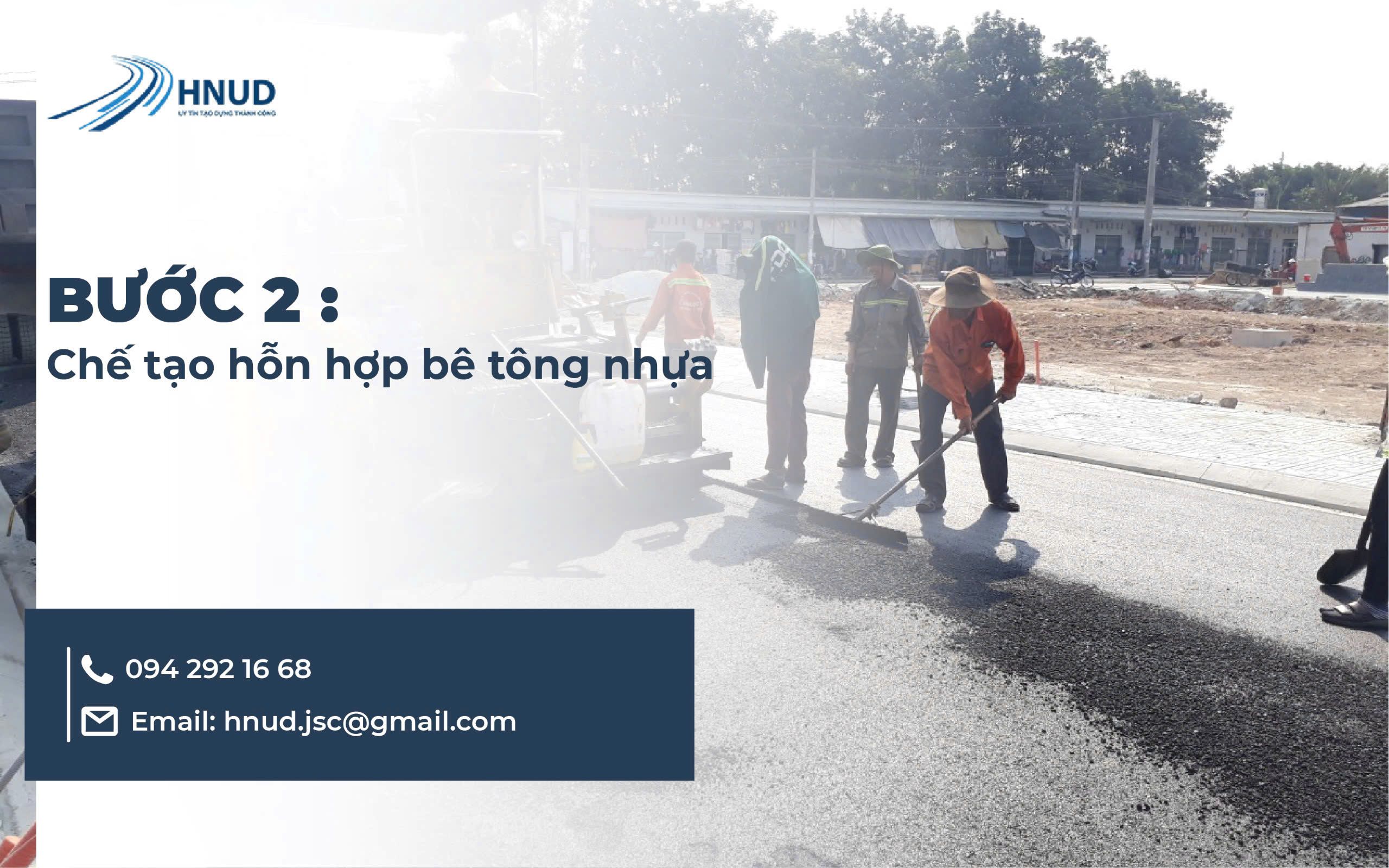 Bước 2: Chế tạo hỗn hợp bê tông nhựa
